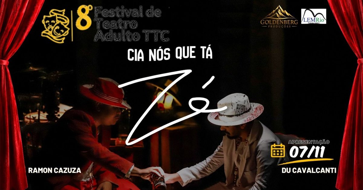 출처 이미지 — 8º Festival de Teatro Adulto TTC - Zé