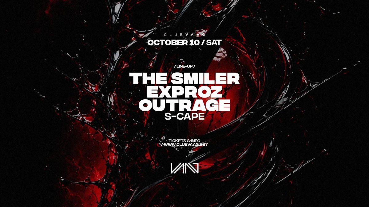 Source image — 10/10 | Club Vaag Invites THE SMILER, EXPROZ & OUTRAGE — Club Vaag
