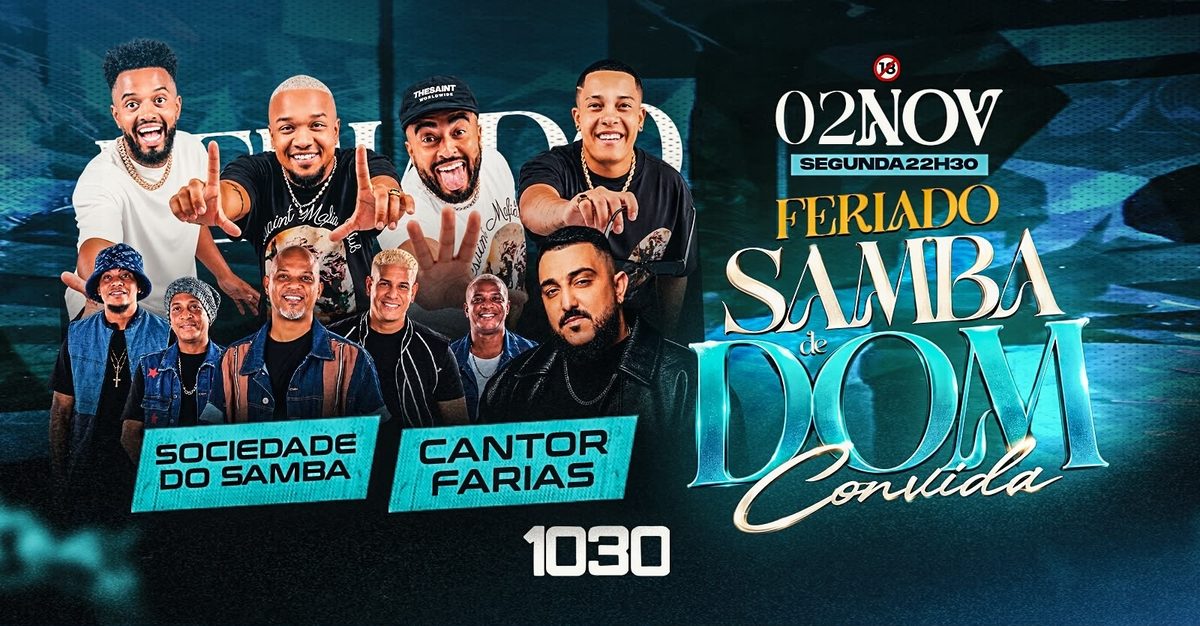 Imagem da fonte — Samba de Dom + Farias + Sociedade do Samba no 1030