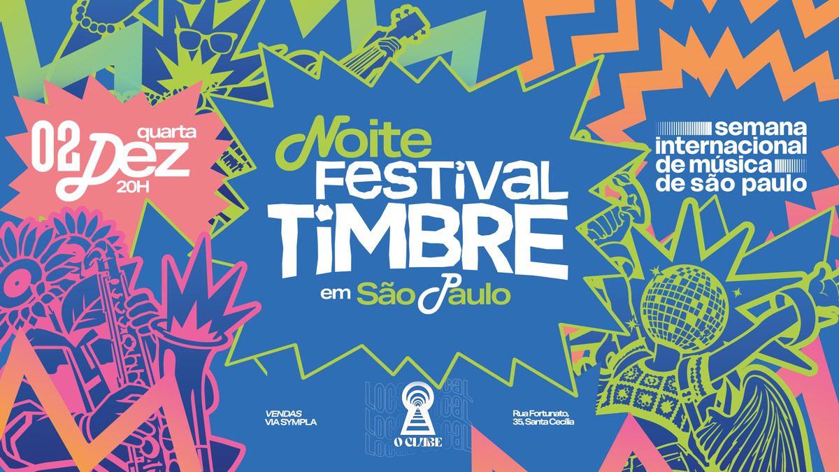 Imagem da fonte — Noite Festival Timbre em São Paulo