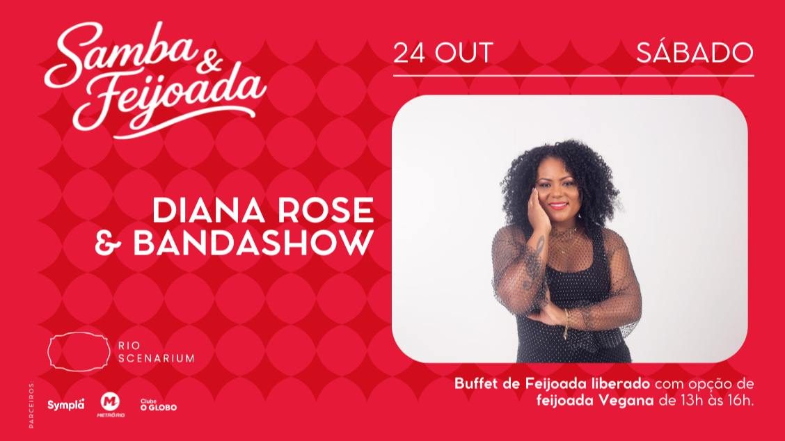 Imagem da fonte — SAMBA & FEIJOADA COM DIANA ROSE & BANDASHOW NO RIO SCENARIUM 24.10