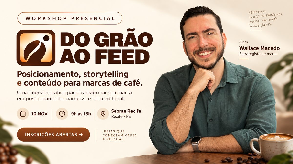 Imagem da fonte — Do Grão ao Feed | Workshop de marca e Instagram para cafés | Recife