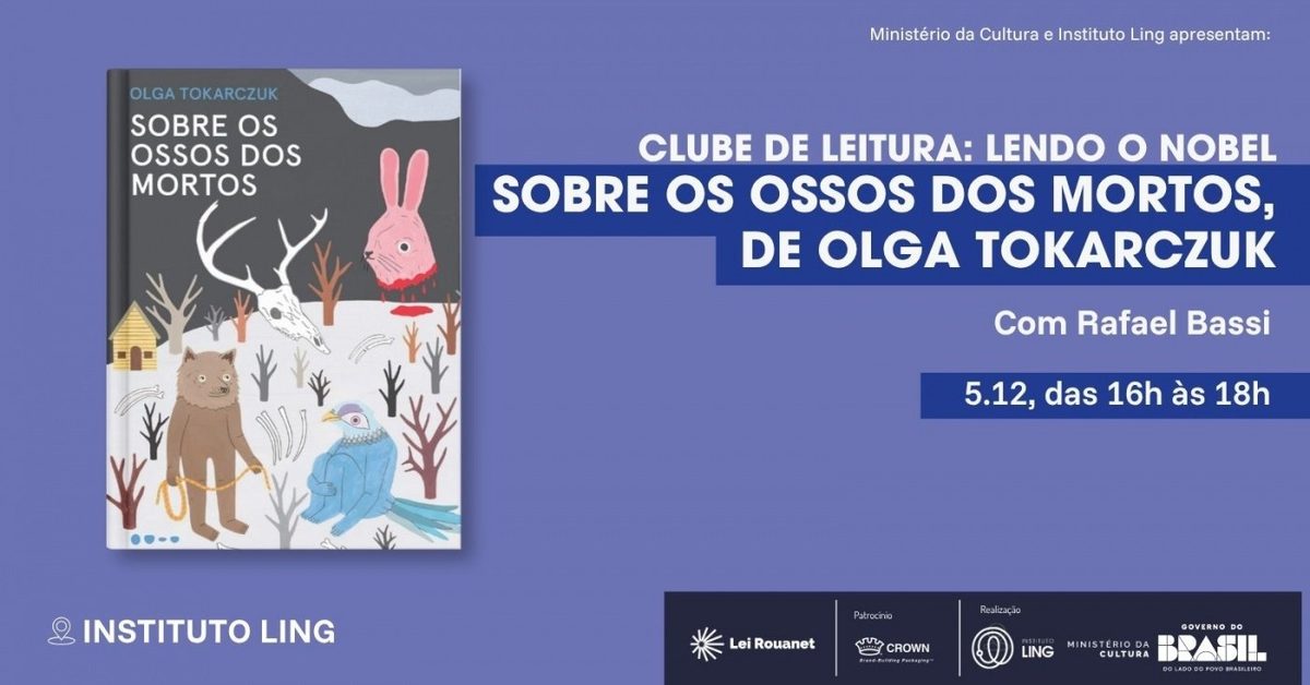 Imagem da fonte — Clube de Leitura Lendo o Nobel, com Rafael Bassi | Sobre os ossos dos mortos, de Olga Tokarczuk