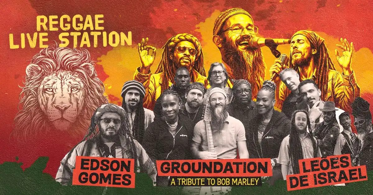 Imagem da fonte — Reggae Live Station com Edson Gomes, Groundation e Leões de Israel