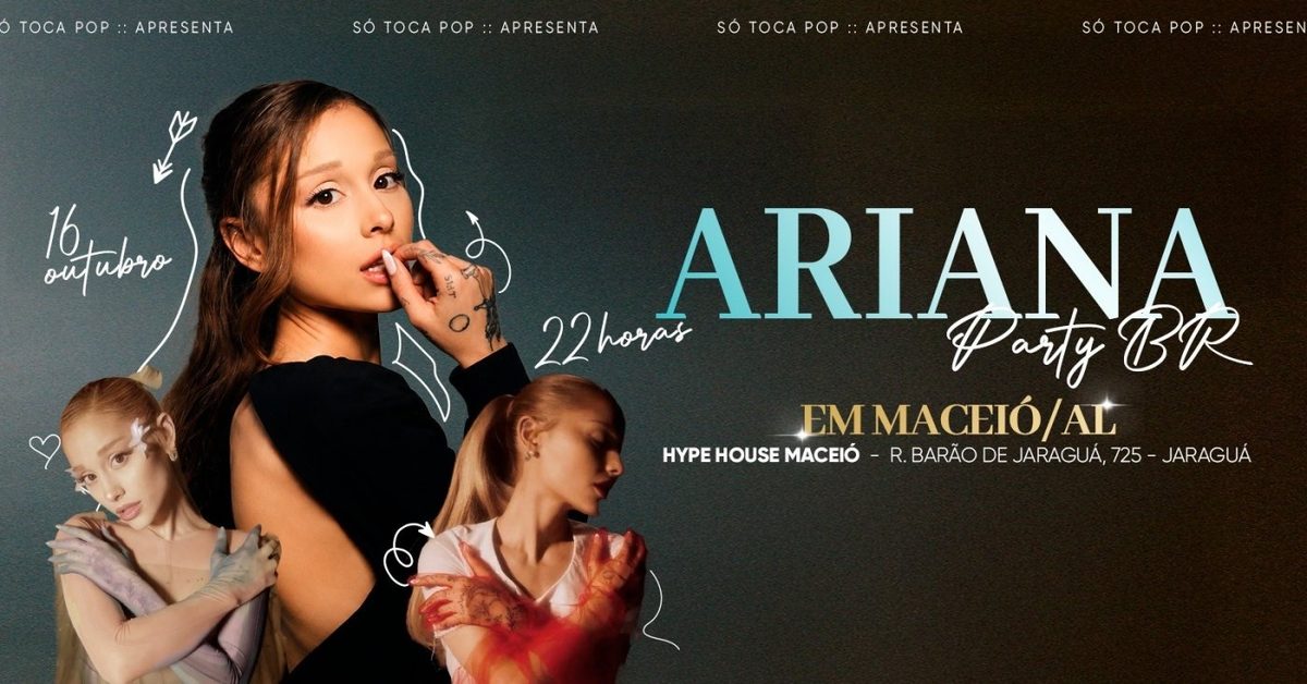 Imagen de la fuente — Festa da Ariana em Maceió/AL @ SÓ TOCA POP