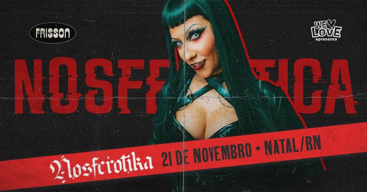 Imagem da fonte — Nosferotika em Natal / RN