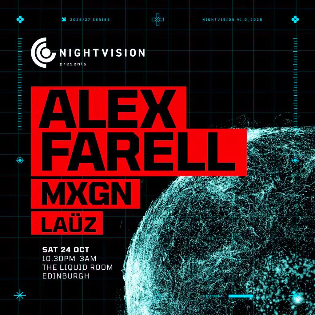 Imagem da fonte — Nightvision Presents: Alex Farell & MXGN