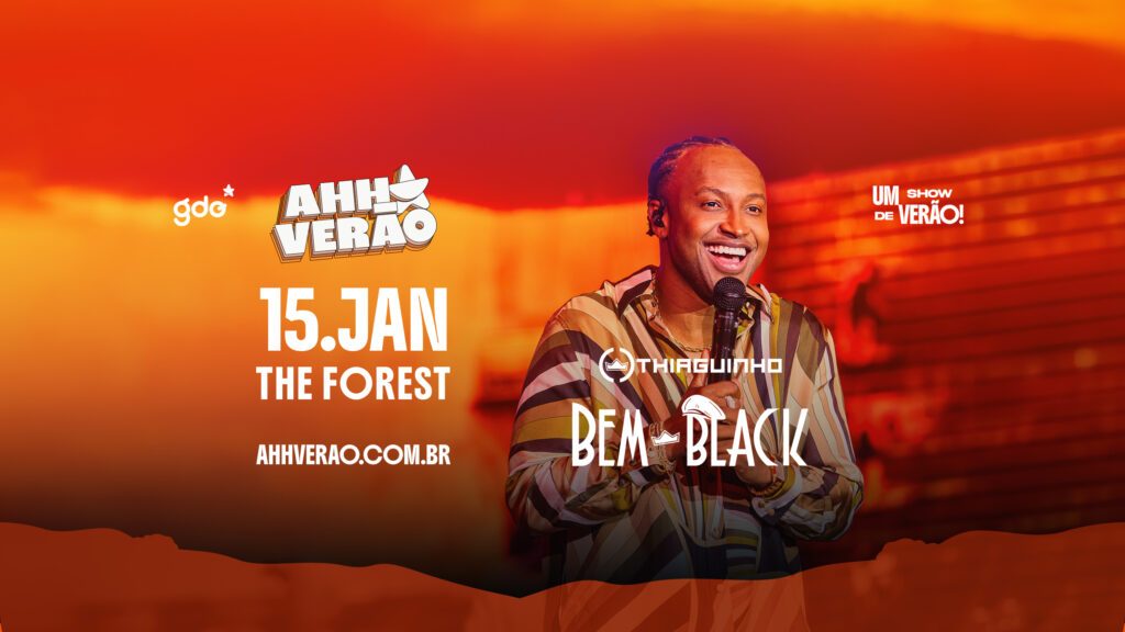 Imagem da fonte — Ahh! Verão – Thiaguinho Bem Black no The Forest