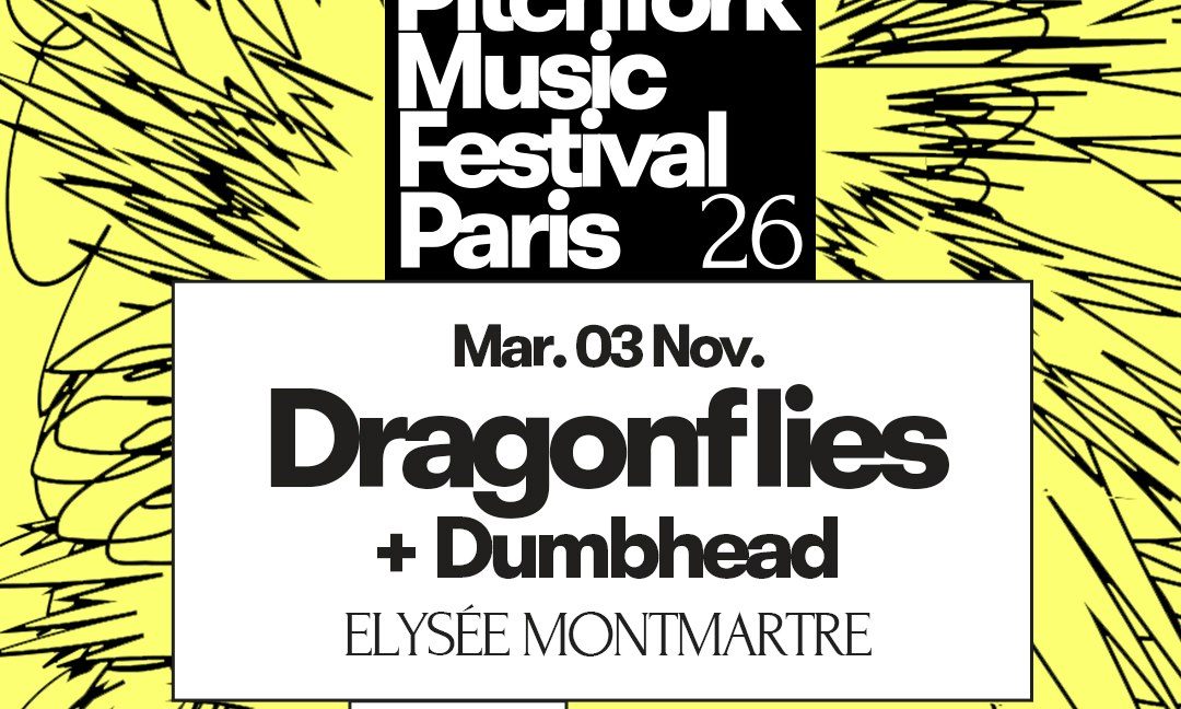 출처 이미지 — Dragonflies + Dumbhead — Pitchfork Music Festival Paris 2026