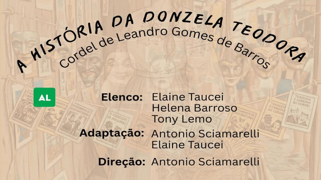 Imagem da fonte — Espetáculo - “A História da Donzela Teodora”