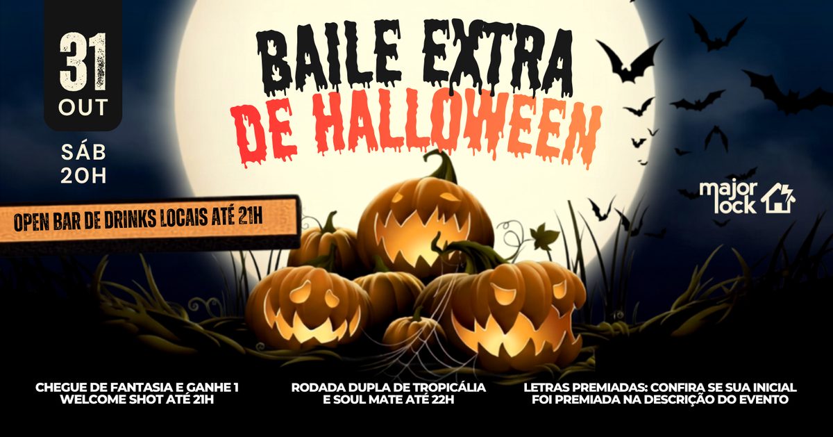 Imagem da fonte — BAILE EXTRA DE HALLOWEEN - Major Lock| 31/10
