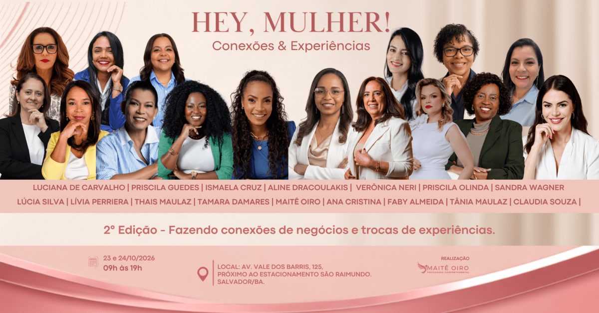 Imagem da fonte — Imersão Hey, Mulher! Conexões & Experiências - 2ª Edição