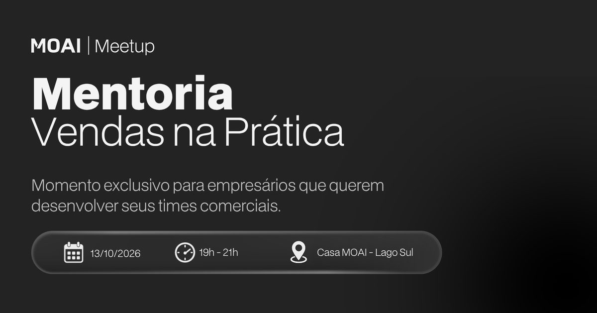 Image de la source — MOAI Meetup | Mentoria Vendas na Prática