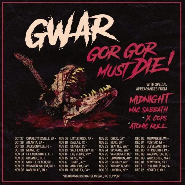 Imagen de la fuente — GWAR – Gor Gor Must Die Tour
