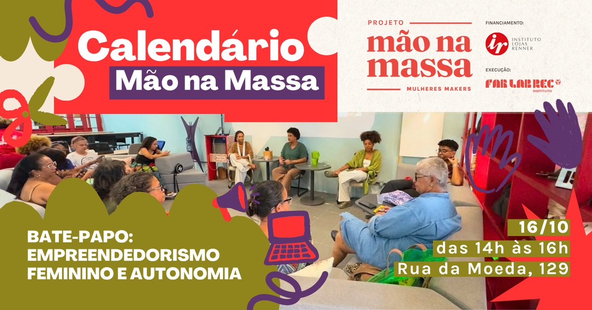 출처 이미지 — CALENDÁRIO MÃO NA MASSA|Bate-Papo: Empreendedorismo Feminino e Autonomia
