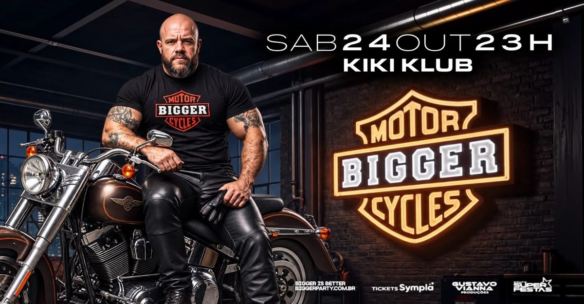 Imagen de la fuente — BIGGER MOTORCYCLES - SÁBADO, 24 OUTUBRO 23H - KIKI KLUB
