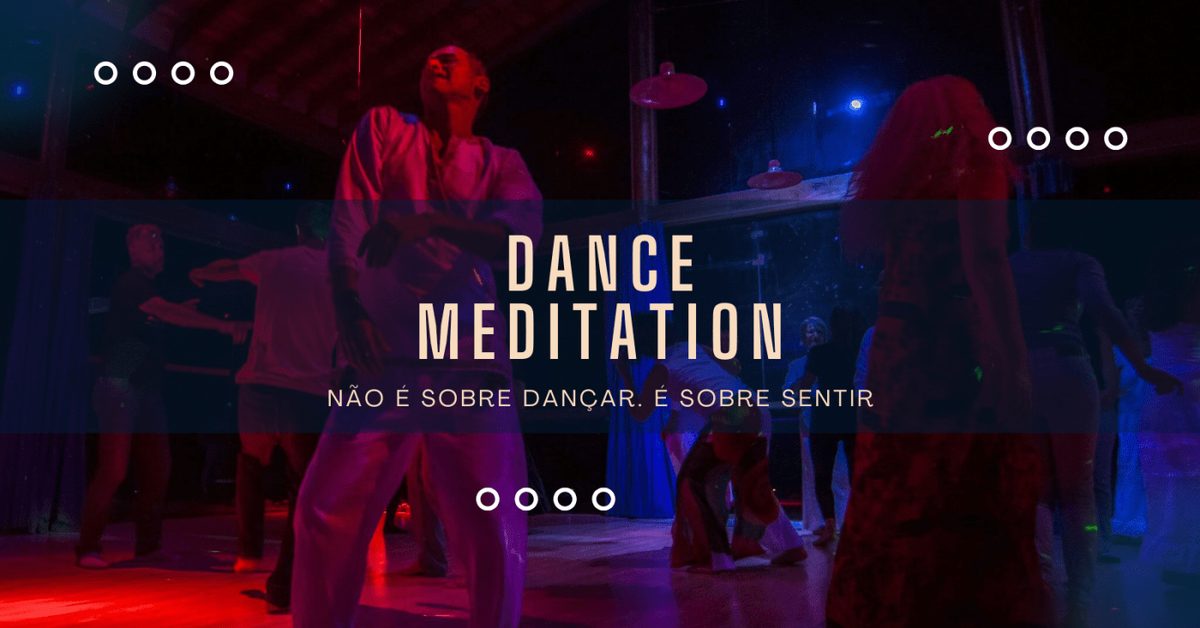 Imagem da fonte — Dance Meditation