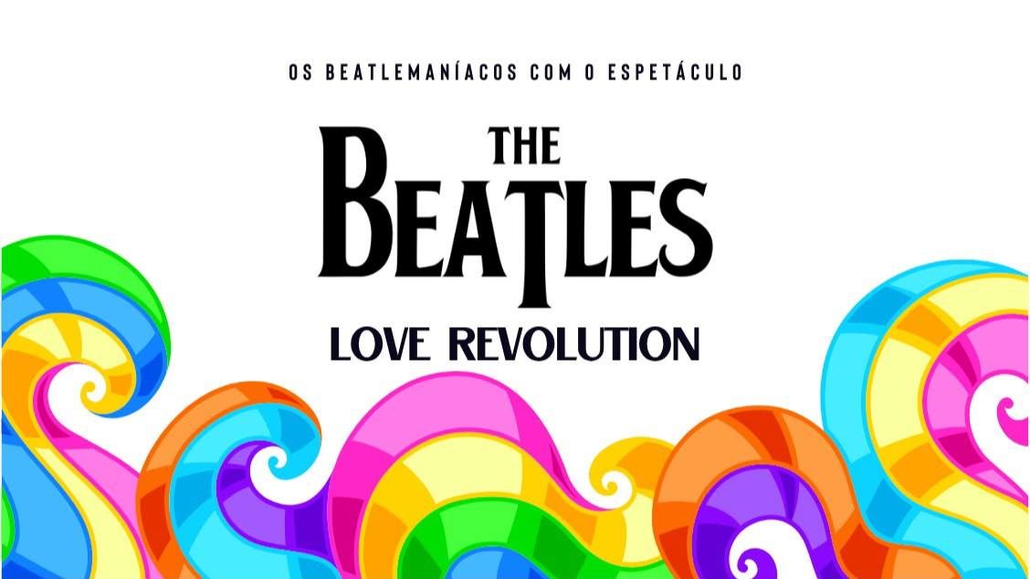 出典の画像 — Os Beatlemaníacos The Beatles: Love Revolution