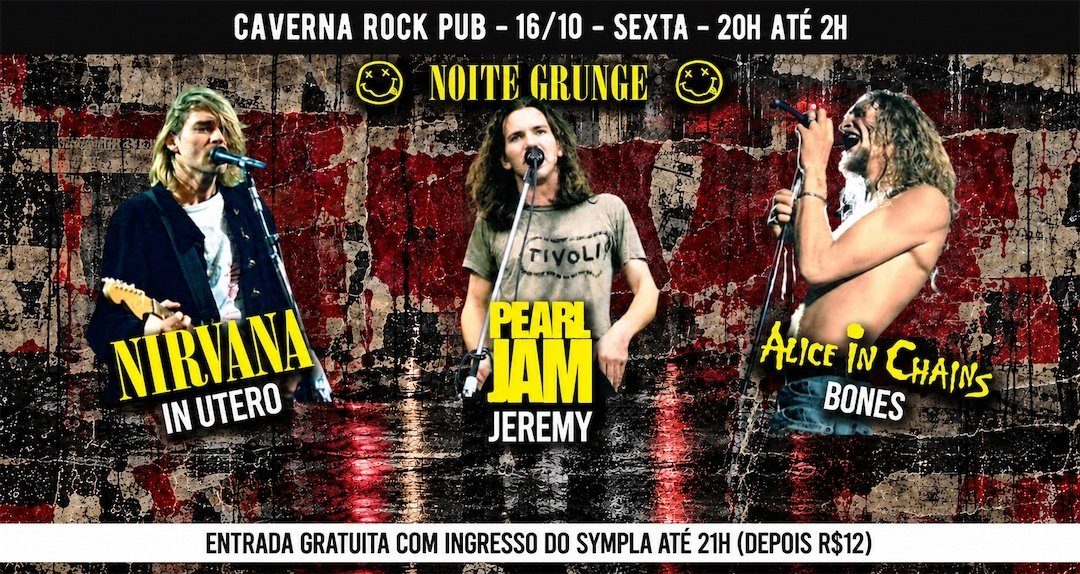 Bild der Quelle — 16/10 - Noite Grunge: Pearl Jam, Alice in Chains e Nirvana