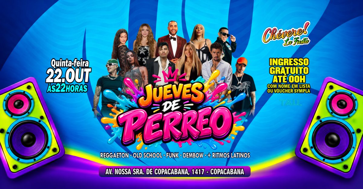 Imagem da fonte — Fiesta Latina ¡CHÉVERE! | Quinta-feira 22 outubro | Copacabana | TAU