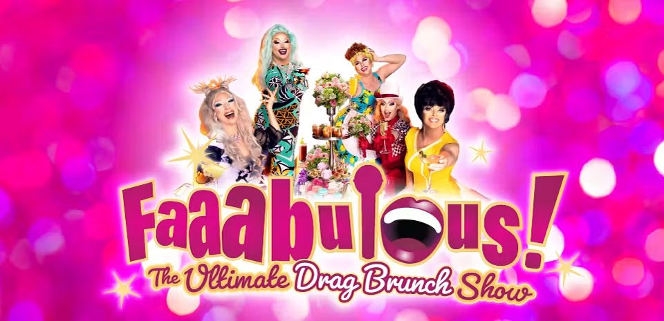 Imagen de la fuente — Faaabulous! The Ultimate Drag Brunch Show