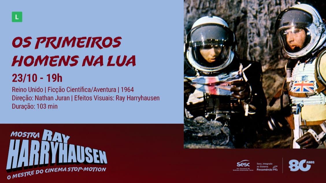 Bild der Quelle — MOSTRA RAY HARRYHAUSEN – O MESTRE DO CINEMA STOP-MOTION: OS PRIMEIROS HOMENS NA LUA