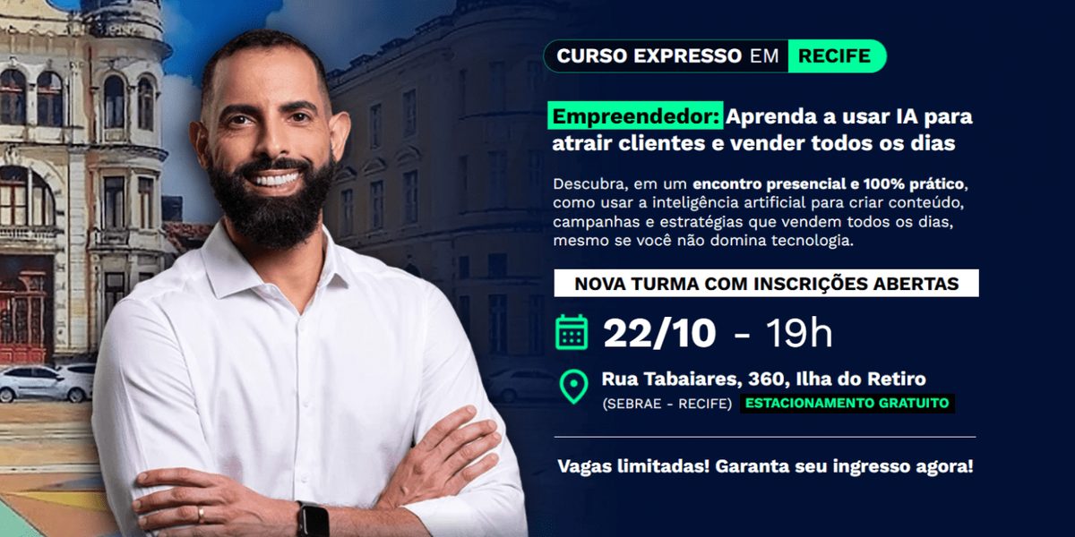 Imagem da fonte — Aprenda a Usar IA para Atrair Clientes e Vender Todos os Dias (Recife)