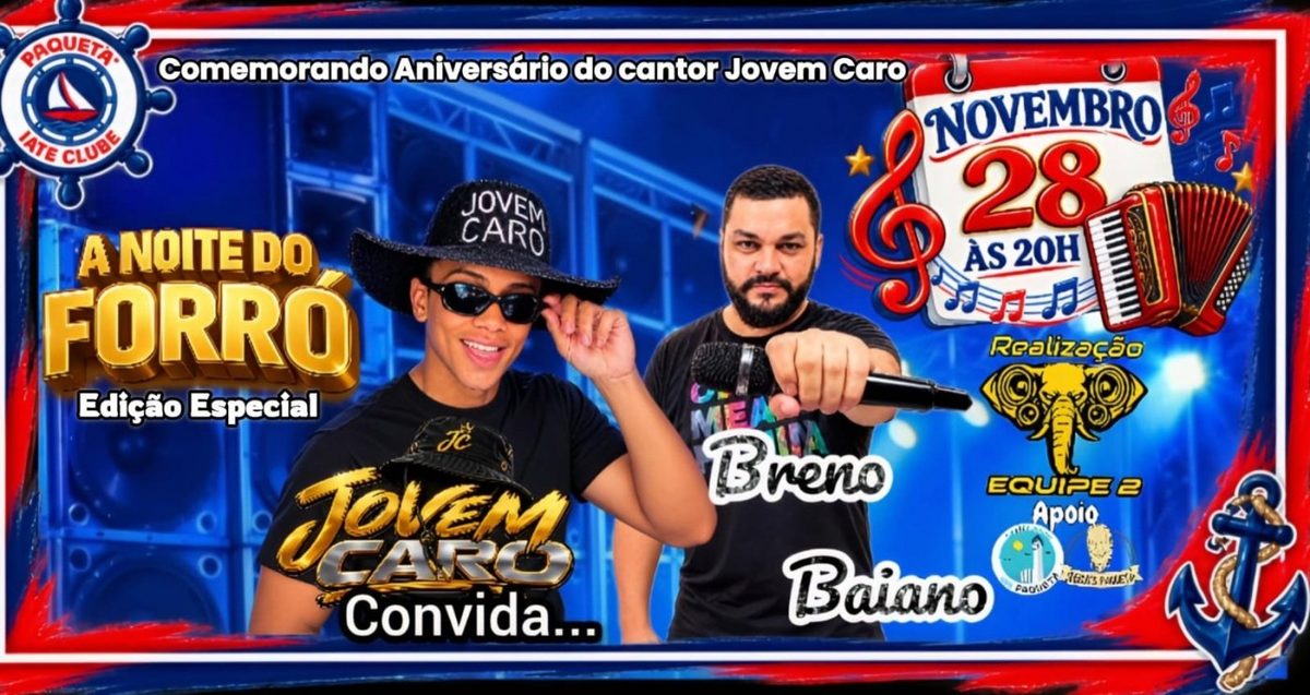 Imagem da fonte — A NOITE DO FORRÓ - EDIÇÃO ESPECIAL, COM JOVEM CARO E BRENO BAIANO