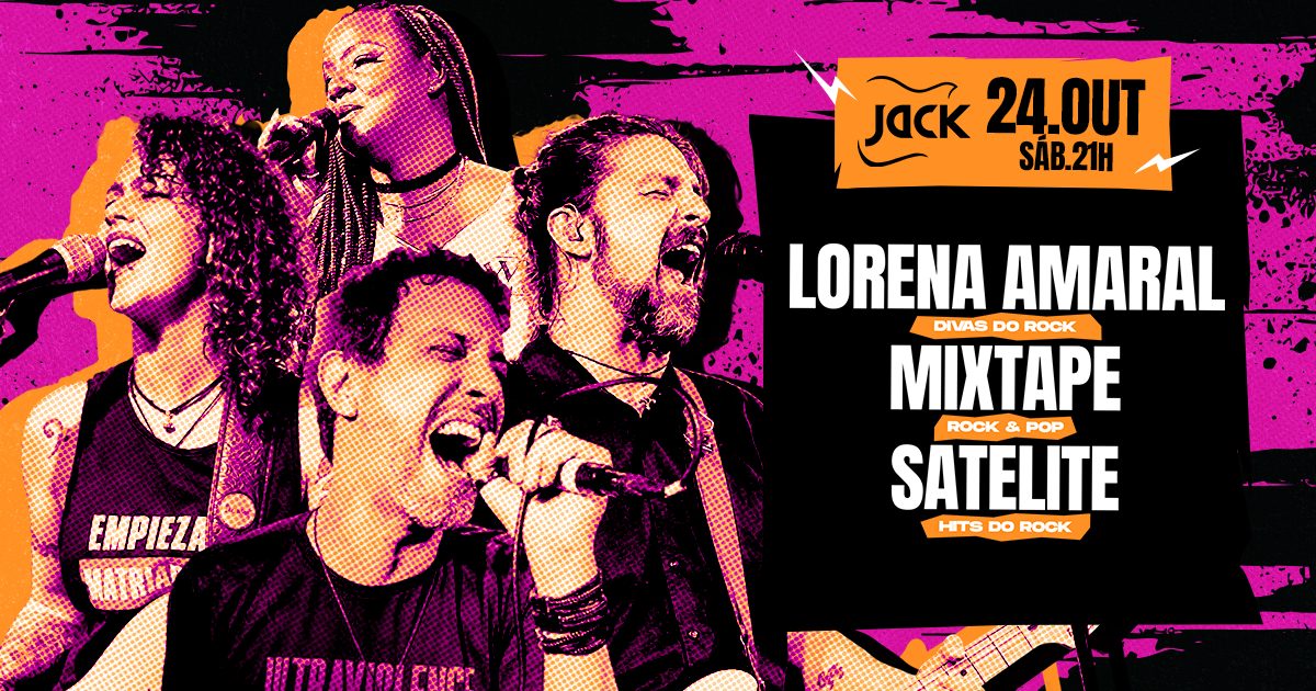 Bild der Quelle — SÁBADO JACK! LORENA AMARAL (DIVAS DO ROCK) + MIXTAPE (ROCK & POP) + SATELITE (HITS DO ROCK)