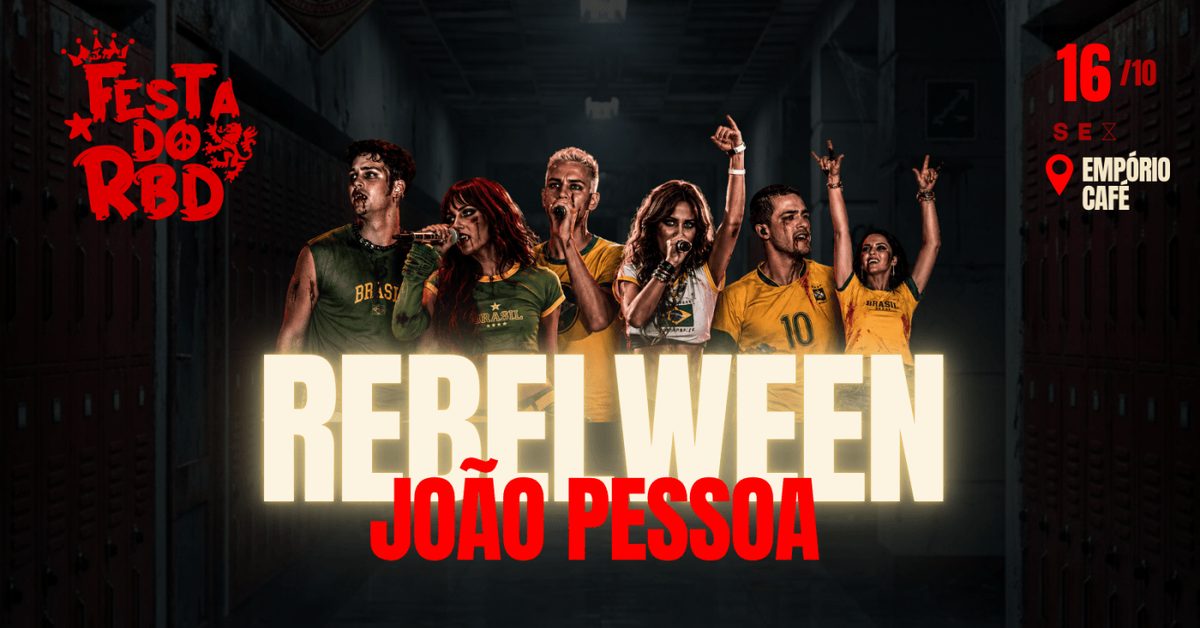 Imagem da fonte — FESTA DO RBD - EDIÇÃO REBELWEEN - JOÃO PESSOA