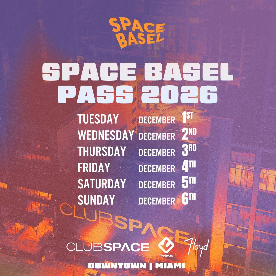 Bild der Quelle — Space Basel Pass 2026 at Club Space