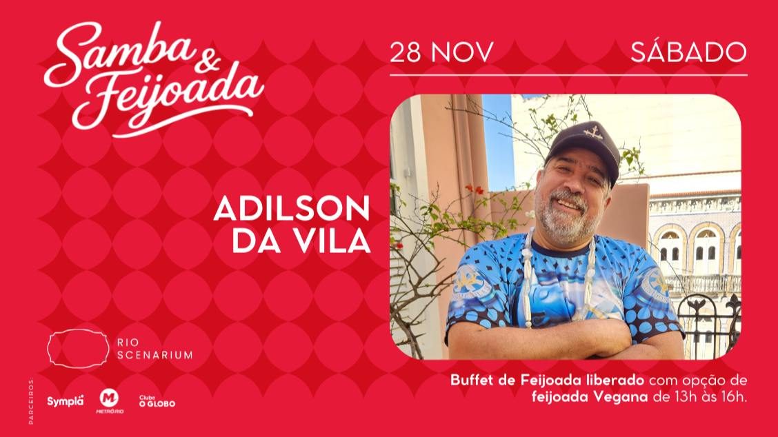 Imagem da fonte — SAMBA & FEIJOADA COM ADILSON DA VILA NO RIO SCENARIUM 28.11