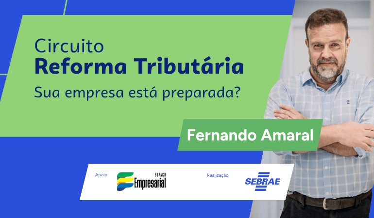 Image de la source — Circuito Reforma Tributária - SAJ