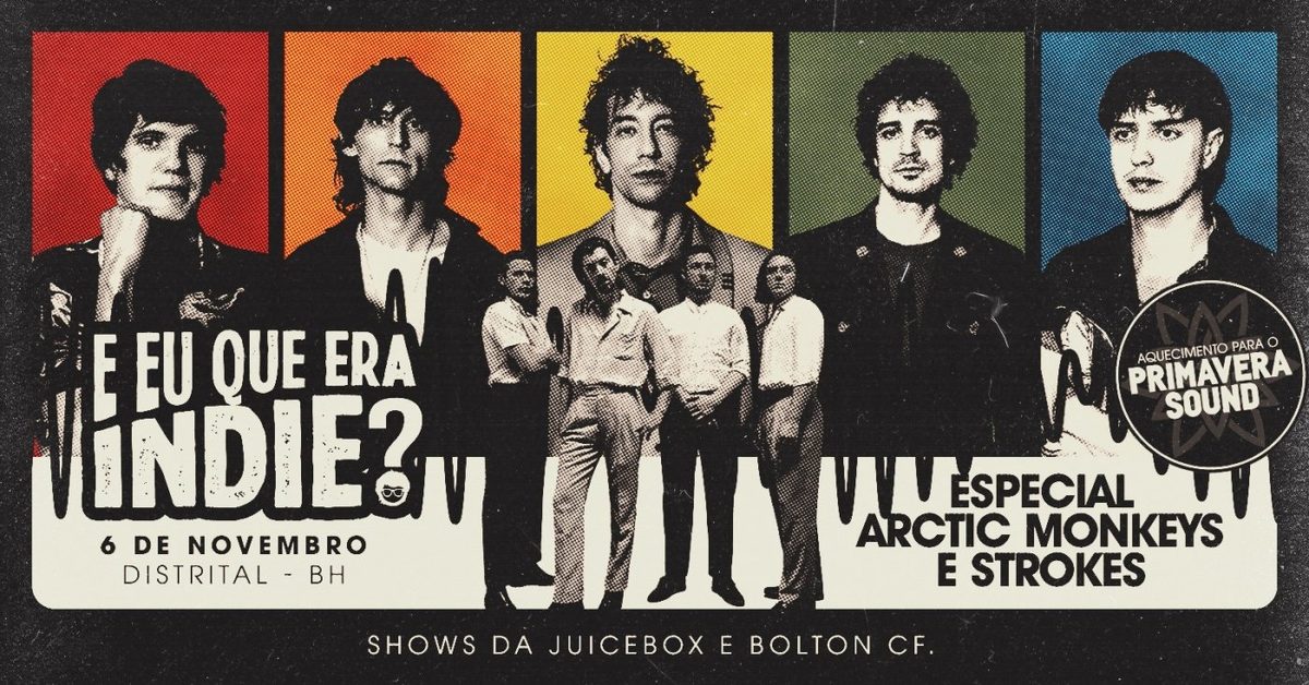 Bild der Quelle — E eu que era Indie? BH Especial Strokes vs Arctic Monkeys | Apresenta: Juicebox e Bolton CF