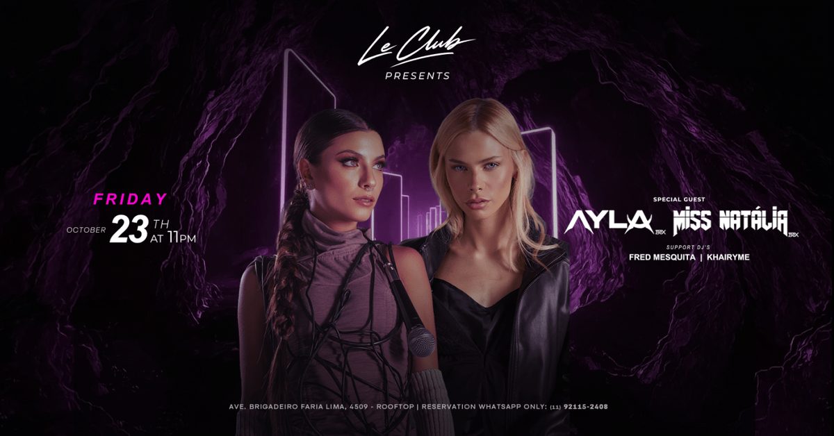 Imagem da fonte — MISS NATALIA + AYLA @ LE CLUB