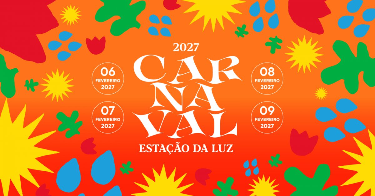 Source image — CARNAVAL ESTAÇÃO DA LUZ 2027