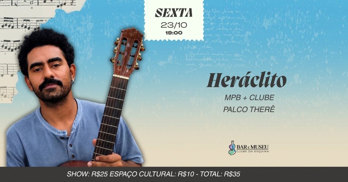 Imagem da fonte — SHOW DE HERÁCLITO - CLUBE DA ESQUINA E MPB