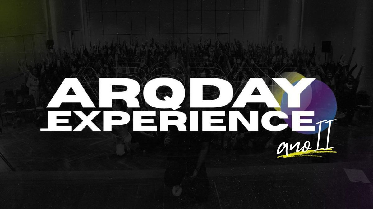 Source image — ARQDAY EXPERIENCE ANO II 2026