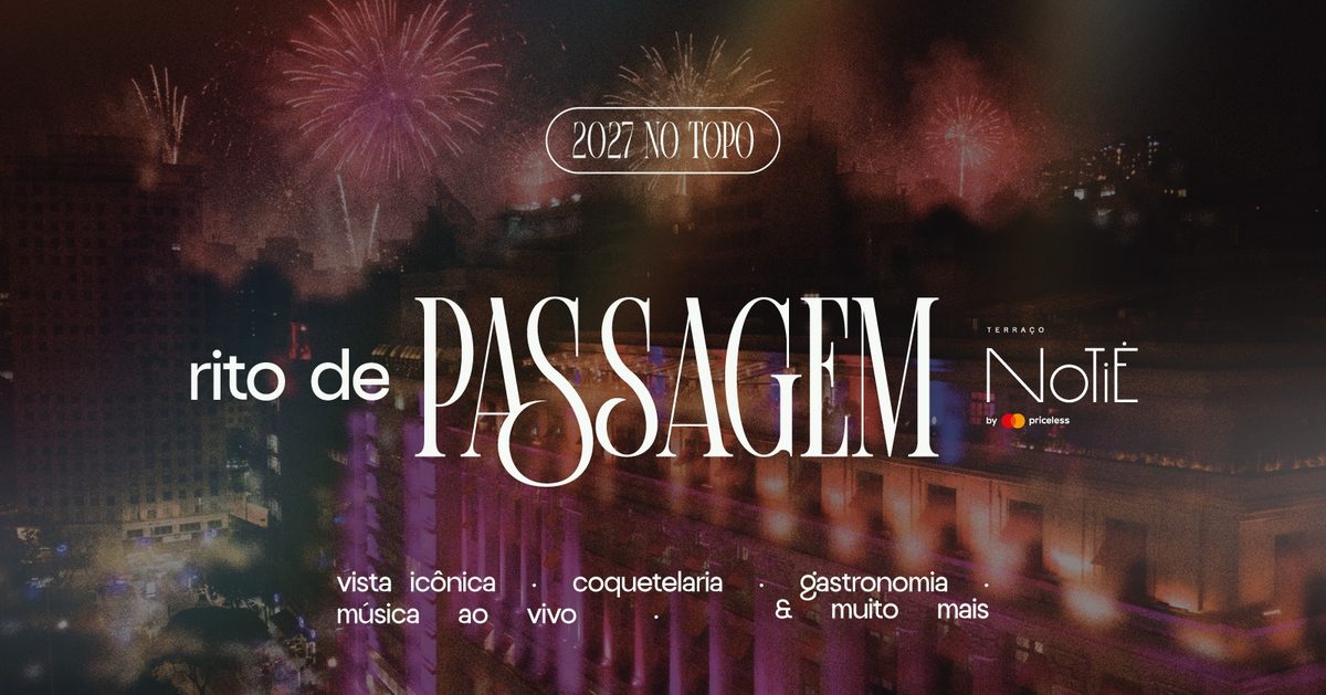 Imagem da fonte — Réveillon 2027 Terraço Notiê | Rito de Passagem
