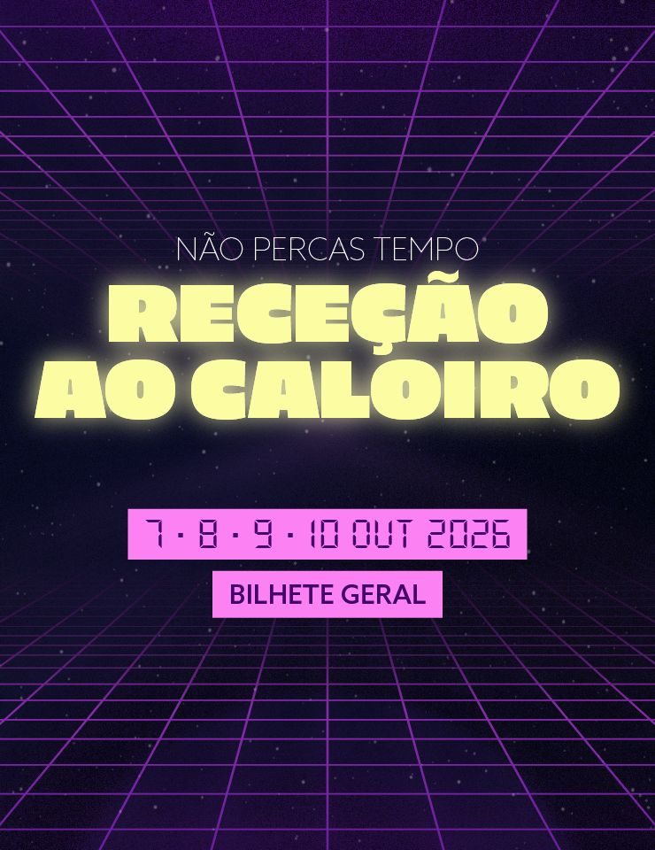 Imagem da fonte — RECEÇÃO AO CALOIRO 2026 - BILHETE GERAL