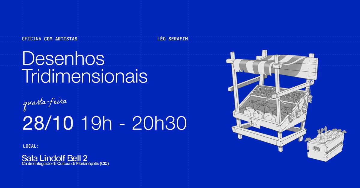 Imagen de la fuente — Desenhos Tridimensionais | Oficina com Léo Serafim
