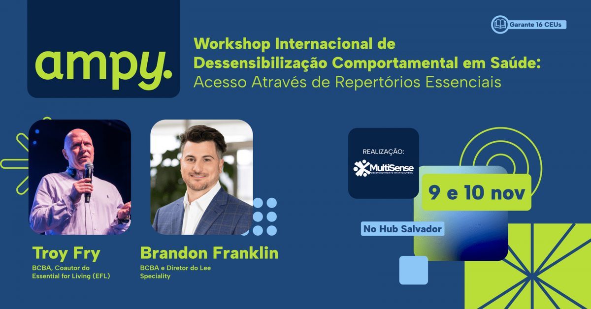 Imagem da fonte — Workshop Internacional de Dessensibilização Comportamental em Saúde Acesso Repertórios Essenciais