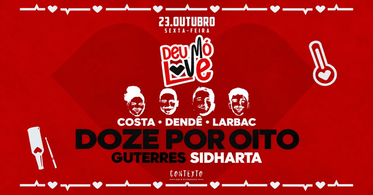 Imagem da fonte — Deu Mó Love com Grupo Doze por Oito e Guterres | 23.10 | Varanda do Contexto