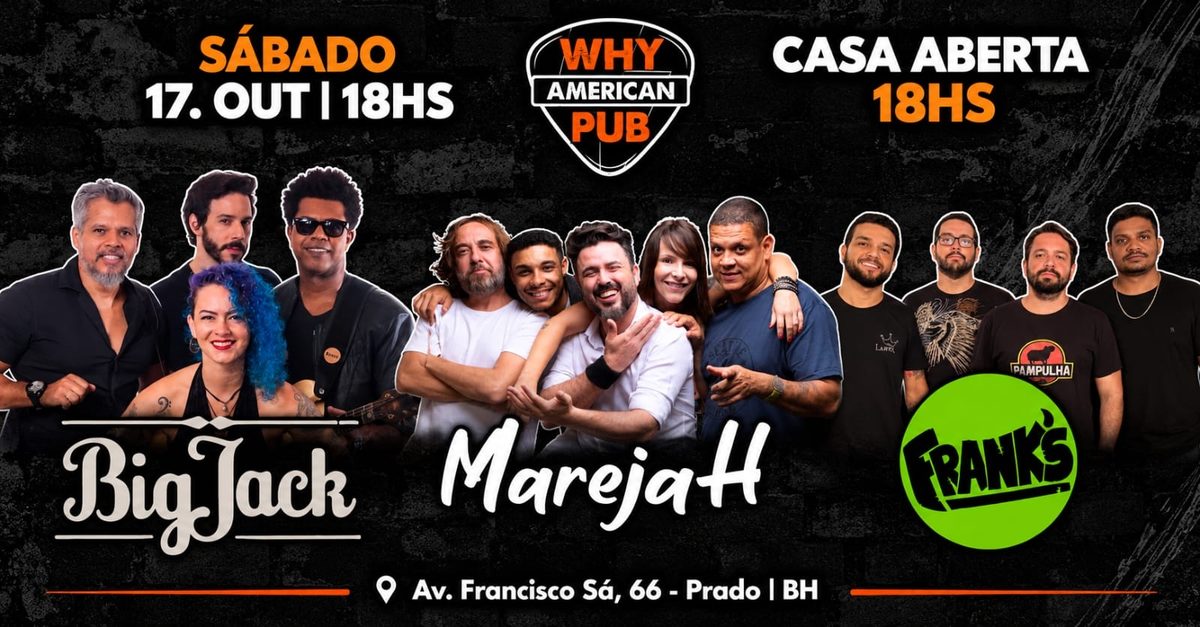 Bild der Quelle — SÁBADO WHY 17/10 | BIG JACK + MAREJAH + FRANKS!
