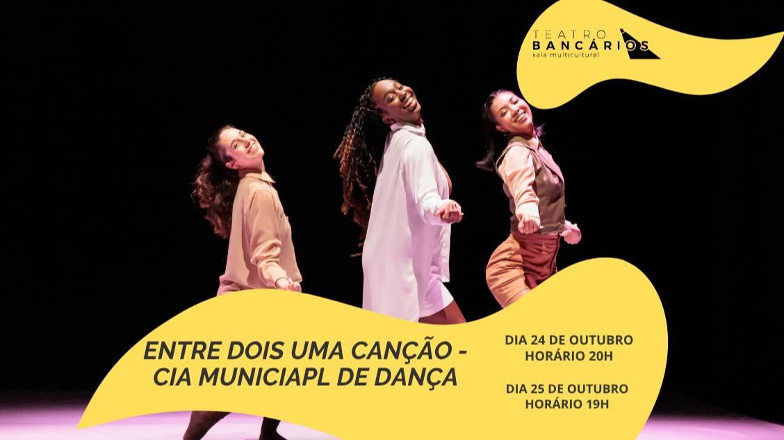 Bild der Quelle — ENTRE DOIS UMA CANÇÃO - CIA MUNICIPAL DE DANÇA