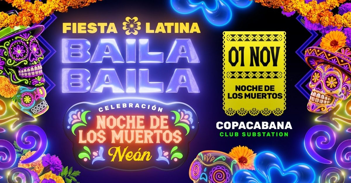 Bild der Quelle — Fiesta Latina Baila Baila |Noche de Los Muertos | Copacabana | 01 noviembre