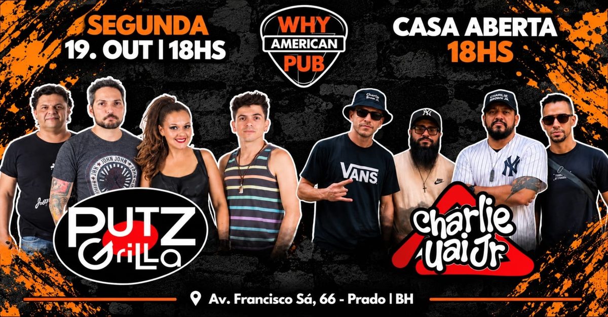 Bild der Quelle — SEGUNDA SEM LEI WHY 19/10 | PUTZ GRILLA + CHARLIE UAI JR!