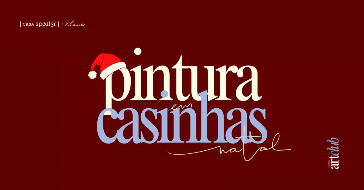 Imagem da fonte — [spØil3r] art club | 29.11 | Pintura em casinhas de Natal | Especial na Casa Spoiler em Porto Alegre