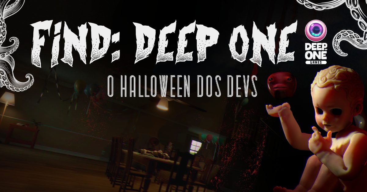 Bild der Quelle — FIND: DEEP ONE : O HALLOWEEN DOS DEVS