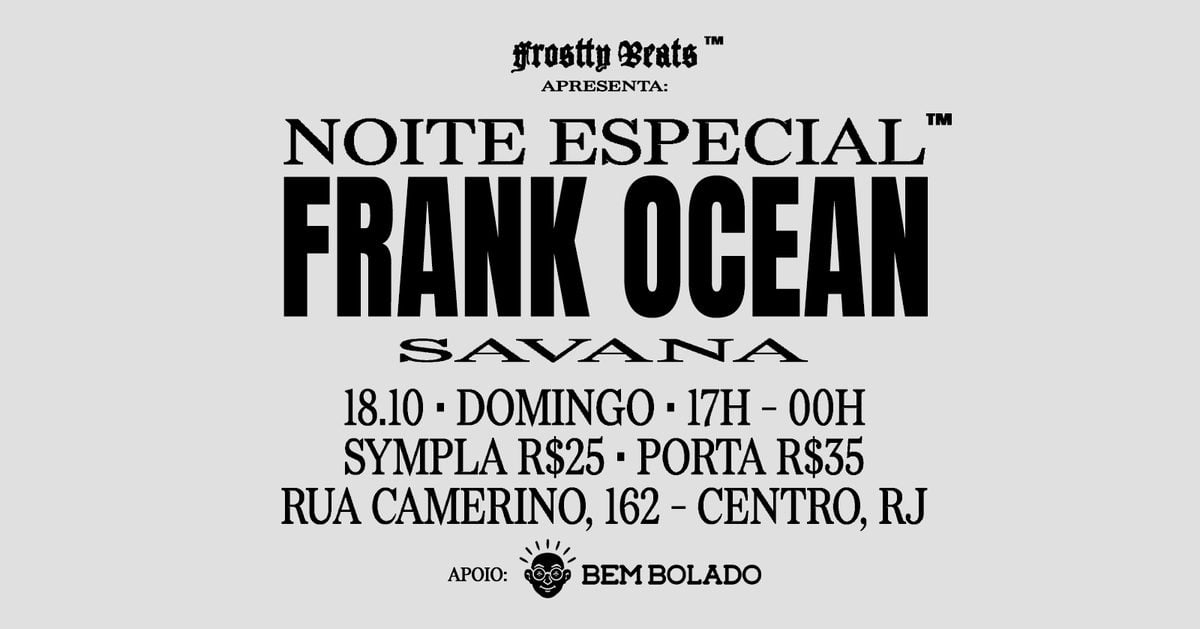 Bild der Quelle — NOITE ESPECIAL FRANK OCEAN (RJ)